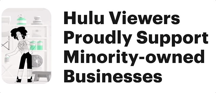 Hulu viewers support minority-owned businesses